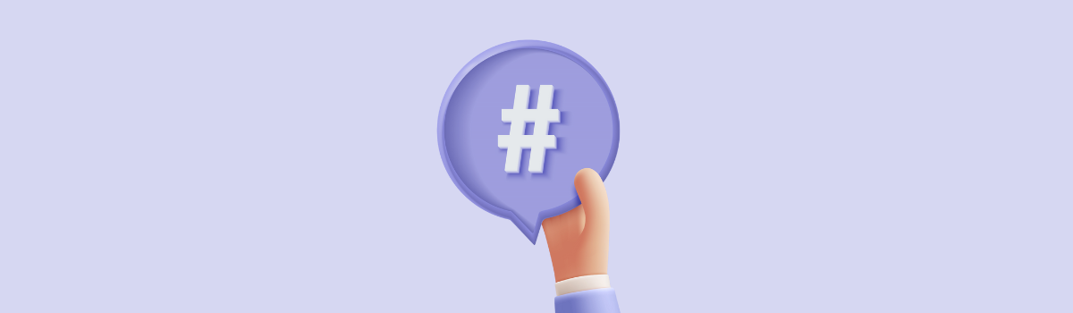 Cómo encontrar los mejores hashtags para tus posts en redes sociales